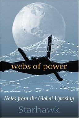 Webs of Power Notes from the Global Uprising  9780865714564 Front Cover
