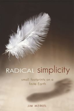 Radical Simplicity Small Footprints on a Finite Earth  9780865714731 Front Cover