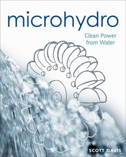 Microhydro Clean Power from Water  9780865714847 Front Cover