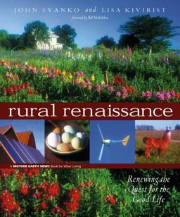 Rural Renaissance Renewing the Quest for the Good Life  9780865715042 Front Cover
