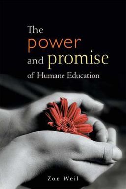 Power and Promise of Humane Education  9780865715127 Front Cover