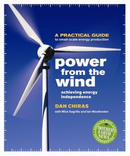 Power from the Wind Achieving Energy Independence  9780865716209 Front Cover