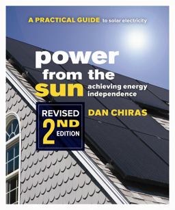 Power from the Sun A Practical Guide to Solar Electricity  9780865716216 Front Cover