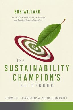 Sustainability Champion's Guidebook How to Transform Your Company  9780865716582 Front Cover