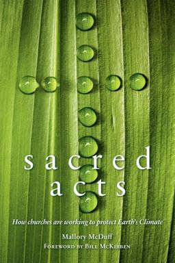 Sacred Acts How Churches Are Working to Protect Earth's Climate  9780865717008 Front Cover
