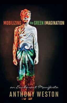 Mobilizing the Green Imagination An Exuberant Manifesto  9780865717091 Front Cover