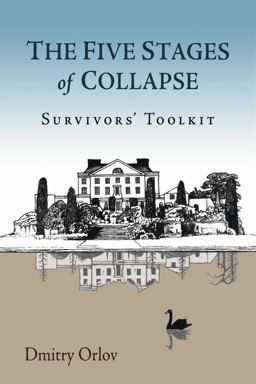 Five Stages of Collapse Survivors' Toolkit  9780865717367 Front Cover