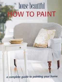 House Beautiful How to Paint