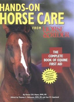 Hands-On Horse Care The Complete Book of Equine First-Aid  9780865738614 Front Cover