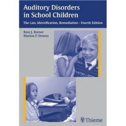 Auditory Disorders in School Children Auditory Disorders in School Children