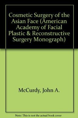 Cosmetic Surgery of the Asian Face 1st 9780865773295 Front Cover