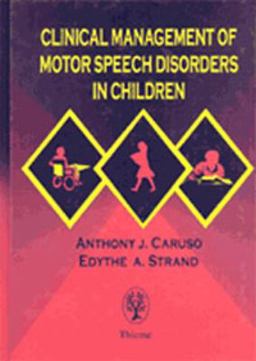 Clinical Management of Motor Speech Disorders in Children  9780865777620 Front Cover