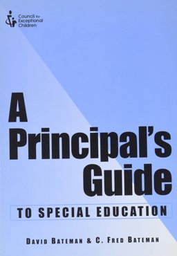 A Principal's Guide to Special Education A Principal's Guide to Special Education