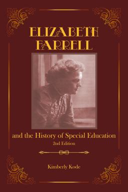 Elizabeth Farrell and the History of Special Education  9780865865235 Front Cover