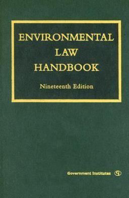 Environmental Law Handbook 19th 9780865870246 Front Cover