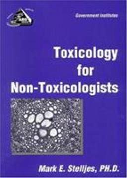 Toxicology for Non-Toxicologists  9780865876118 Front Cover