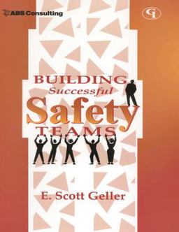 Building Successful Safety Teams Building Successful Safety Teams