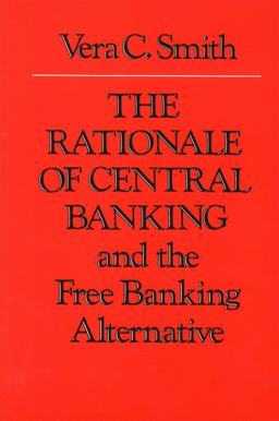 Rationale of Central Banking 2nd 9780865970878 Front Cover