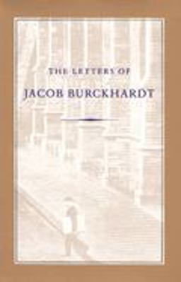 Letters of Jacob Burckhardt  9780865971226 Front Cover