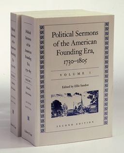 Political Sermons of the American Founding Era: 1730-1805 2nd 9780865971813 Front Cover