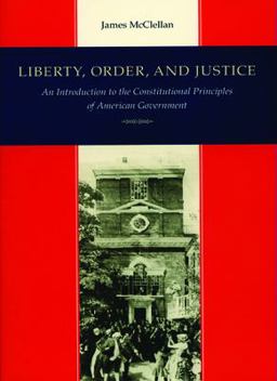 Liberty, Order, and Justice 3rd 9780865972568 Front Cover