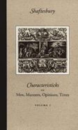 Characteristicks of Men, Manners, Opinions, Times  9780865972957 Front Cover