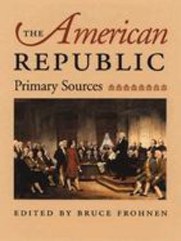 American Republic Primary Sources  9780865973336 Front Cover