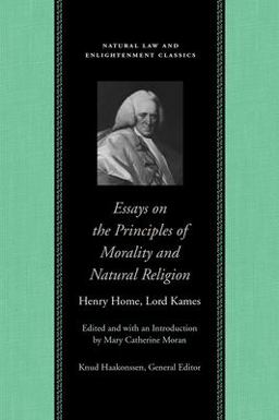 Essays on the Principles of Morality and Natural Religion 3rd 9780865974494 Front Cover