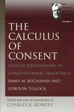 Calculus of Consent  9780865975323 Front Cover