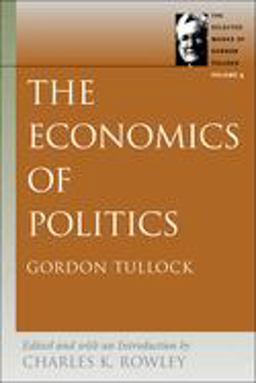 Economics of Politics  9780865975347 Front Cover