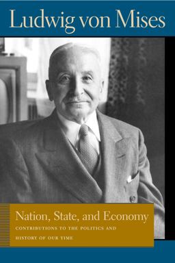 Nation, State, and Economy Contributions to the Politics and History of Our Time  9780865976412 Front Cover