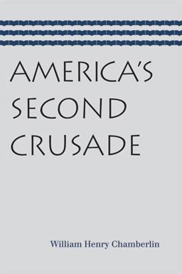 America's Second Crusade 2nd 9780865977075 Front Cover
