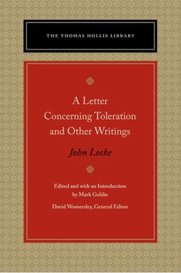 A Letter Concerning Toleration and Other Writings