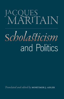 Scholasticism and Politics Scholasticism and Politics