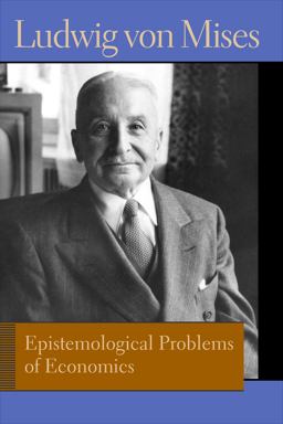 Epistemological Problems of Economics  9780865978508 Front Cover
