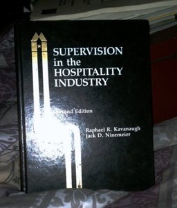 Supervision in the Hospitality Industry Supervision in the Hospitality Industry