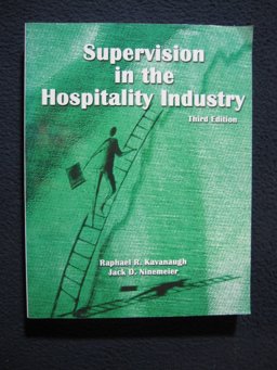 Supervision in the Hospitality Industry Supervision in the Hospitality Industry