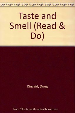 Taste and Smell Taste and Smell