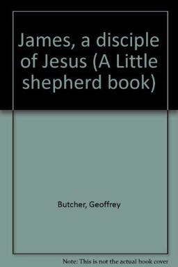 James, a Disciple of Jesus