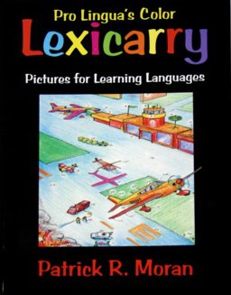 Lexicarry : Pictures for Learning Languages 3rd 9780866471237 Front Cover