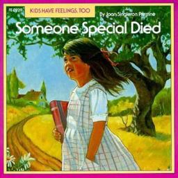 Someone Special Died, Picturebook