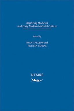 Digitizing Medieval and Early Modern Material Culture