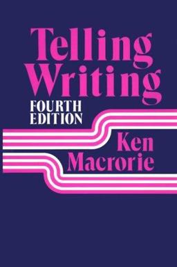 Telling Writing 4th 9780867091533 Front Cover