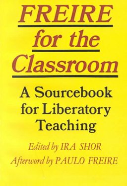 Freire for the Classroom A Sourcebook for Liberatory Teaching  9780867091977 Front Cover