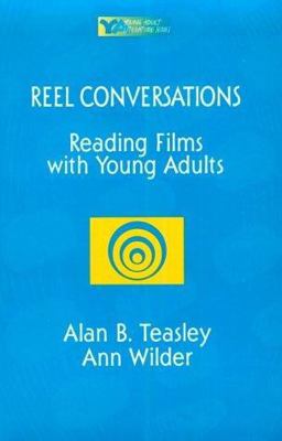 Reel Conversations Reading Films with Young Adults  9780867093773 Front Cover