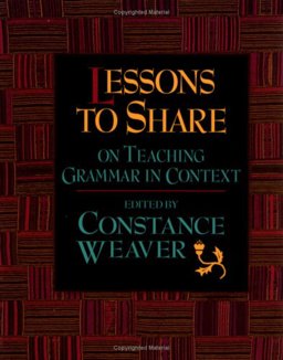 Lessons to Share on Teaching Grammar in Context  9780867093940 Front Cover