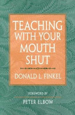 Teaching with Your Mouth Shut  9780867094695 Front Cover