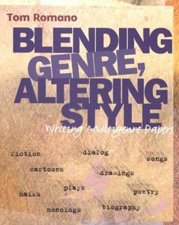 Blending Genre, Altering Style Writing Multigenre Papers  9780867094787 Front Cover
