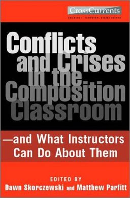 Conflicts and Crises in the Composition Classroom