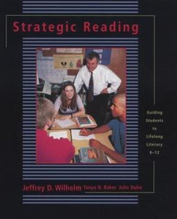 Strategic Reading Guiding Students to Lifelong Literacy, 6-12  9780867095616 Front Cover